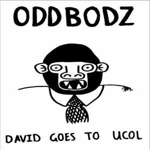 Odd Bodz - David Goes To UCOL Mp3
