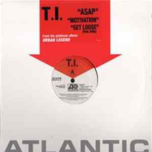 T.I. - Asap / Motivation Mp3