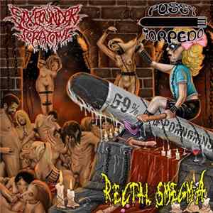 Sixpounder Teratoma / Rectal Smegma / Pussy Torpedo - 69% Of Porngrind Mp3