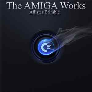 Allister Brimble - The Amiga Works Mp3