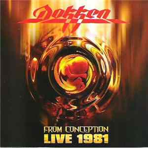 Dokken - From Conception: Live 1981 Mp3