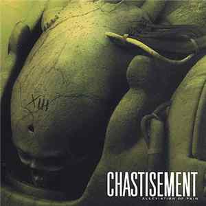 Chastisement - Alleviation Of Pain Mp3