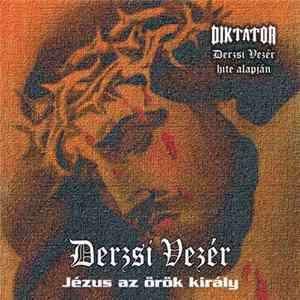 Diktátor - Jézus Az Örök Király Mp3