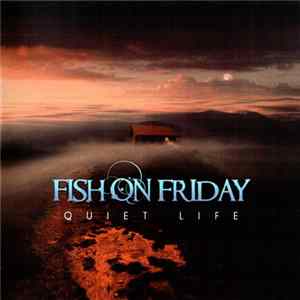 Fish On Friday - Quiet Life Mp3