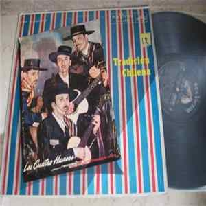Los Cuatro Huasos - Tradición Chilena Mp3