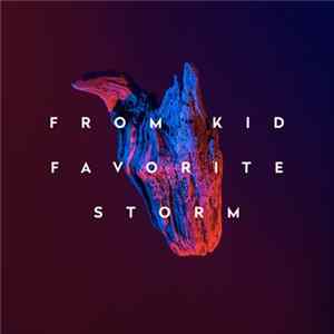 From Kid - Favorite Storm Mp3