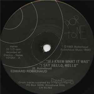 Edward Robichaud - If I Knew What It Was Mp3