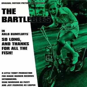 The Bartlebees - So Long, And Thanks For All The Fish! Mp3