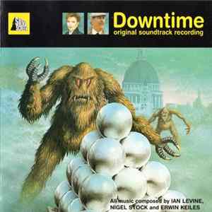 Ian Levine, Nigel Stock and Erwin Keiles - Downtime - Original Soundtrack Recording Mp3