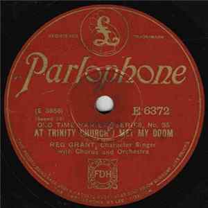 Reg Grant - At Trinity Church I Met My Doom / Maggie Murphy's Home Mp3