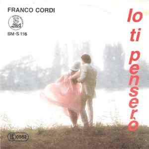 Franco Cordi - Io Ti Penserò Mp3