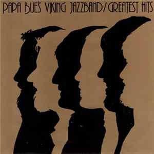 Papa Bue's Viking Jazzband - Greatest Hits Mp3