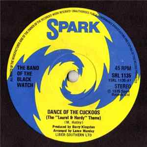 The Band Of The Black Watch - Dance Of The Cuckoos (The "Laurel & Hardy" Theme) Mp3
