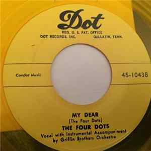 The Four Dots , The Griffin Brothers Orchestra - You Won't Let Me Go / My Dear Mp3
