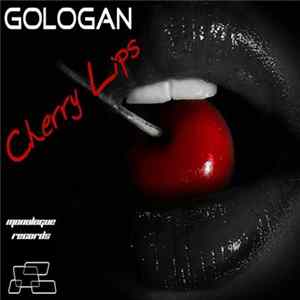Gologan - Cherry Lips Mp3