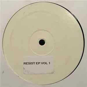 Unknown Artist - Resist EP Vol 1 Mp3