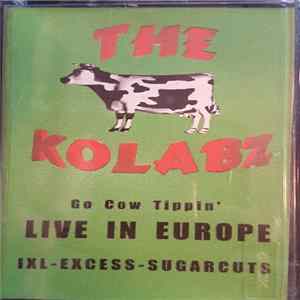 The Kolabz - Go Cow Tippin' Live In Europe Mp3