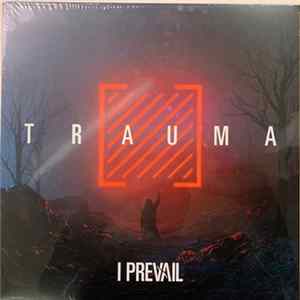 I Prevail - Trauma Mp3