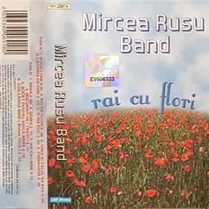 Mircea Rusu Band - Rai De Flori Mp3