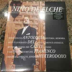 Niño De Elche - Antologia Del Cante Flamenco Heterodoxo Mp3