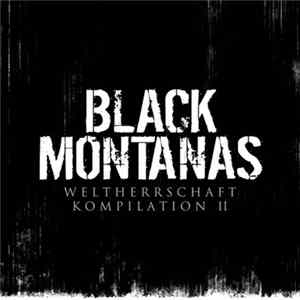 Various - Black Montanas - Weltherrschaft Kompilation II Mp3