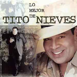 Tito Nieves - Lo Mejor De Tito Nieves Mp3
