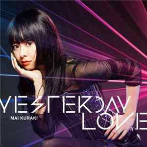 Mai Kuraki - Yesterday Love Mp3