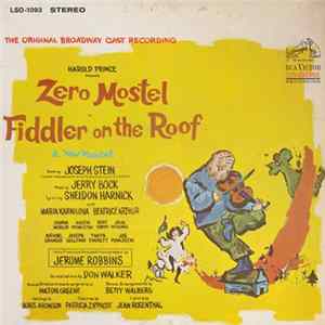 Original Broadway Cast, Jerry Bock - Zero Mostel In Fiddler On The Roof (The Original Broadway Cast Recording) Mp3