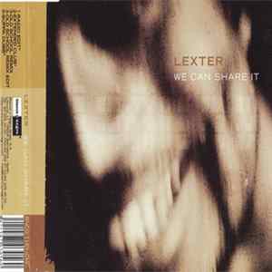 Lexter - We Can Share It Mp3