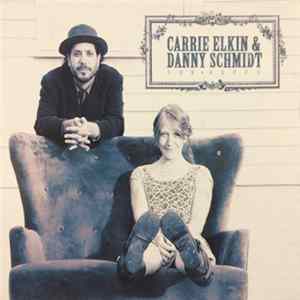 Carrie Elkin & Danny Schmidt - For Keeps Mp3