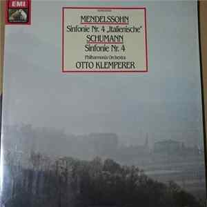 Mendelssohn - Schumann - Otto Klemperer, Philharmonia Orchestra - Sinfonie Nr. 4 ..Italienische'' / Sinfonie Nr. 4 Mp3