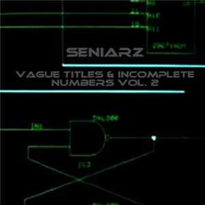 Seniarz - Vague Titles & Incomplete Numbers Vol. 2 Mp3