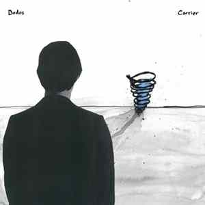 Dodos - Carrier Mp3
