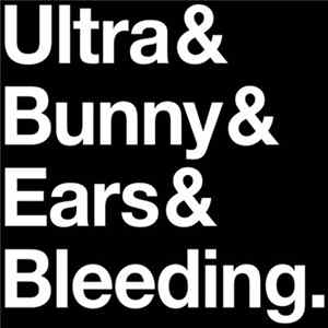 Ultrabunny - Ears Bleeding Mp3