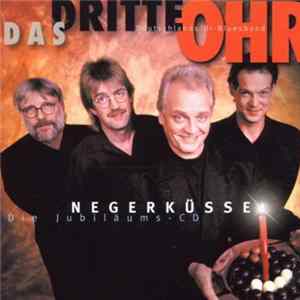 Das Dritte Ohr - Negerküsse Die Jubiläums - CD Mp3