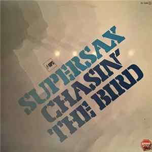 Supersax - Chasin' The Bird Mp3