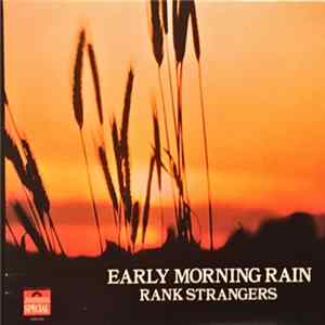 Rank Strangers - Early Morning Rain Mp3