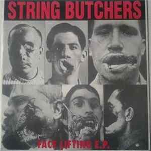 String Butchers - Face Lifting E.P. Mp3