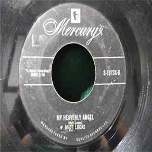 Matt Lucas - I'm Movin' On / My Heavenly Angel Mp3
