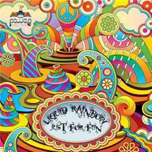 Liquid Rainbow - Just For Fun Mp3