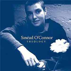 Sinéad O'Connor - Theology Mp3