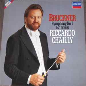 Bruckner / RSO Berlin, Riccardo Chailly - Symphony No. 3 Mp3