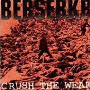 Berserkr - Crush The Weak Mp3