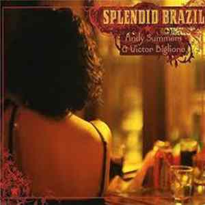 Andy Summers & Victor Biglione - Splendid Brazil Mp3