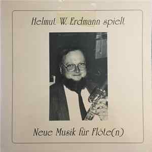 Helmut W. Erdmann - Neue Musik Für Flöte(n) Mp3