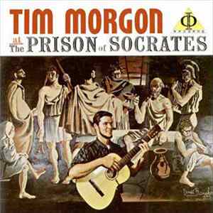 Tim Morgon - At The Prison Of Socrates Mp3