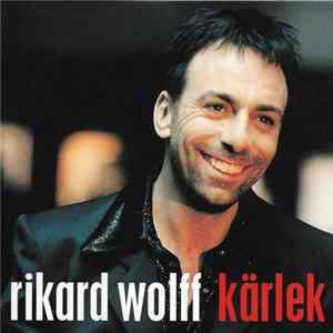Rikard Wolff - Kärlek Mp3