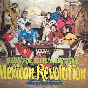 The Mexican Revolution - The Return Of The Mexican Revolution Mp3