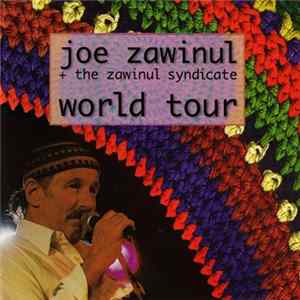 Joe Zawinul & The Zawinul Syndicate - World Tour Mp3