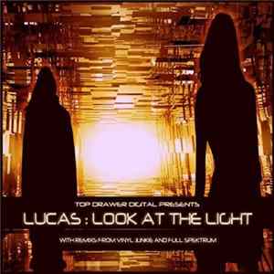 Lucas - Look At The Light Mp3